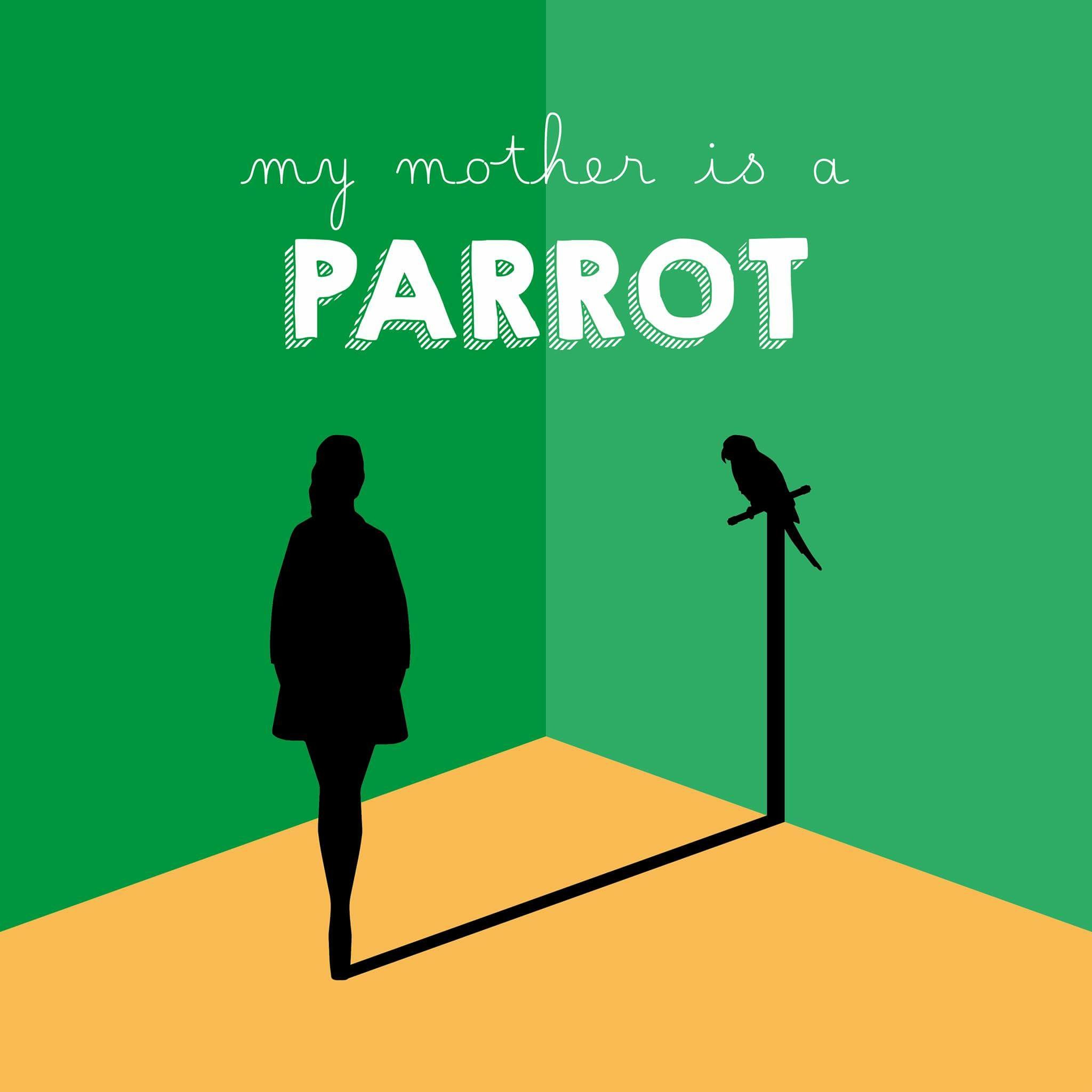 My Mother Is a Parrot (2017)